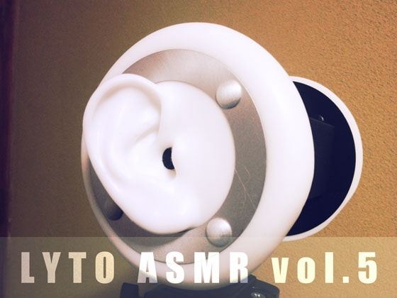 【耳かきSE】LYTO ASMR COLLECTION vol.5【環境音】 の表紙
