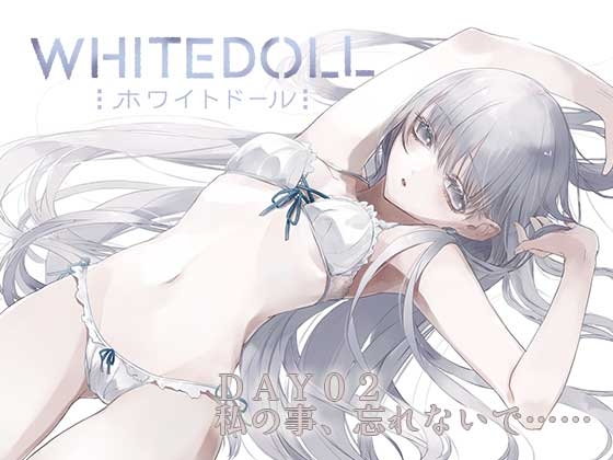 whitedoll「DAY02 私の事、忘れないで……」 の表紙